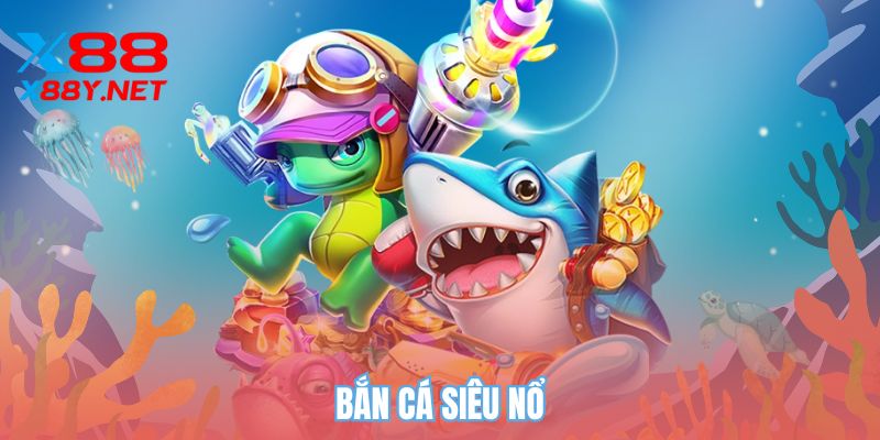 ban-ca-sieu-no